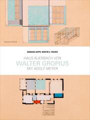 Haus Auerbach von Walter Gropius mit Adolf Meyer
