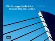 Die Schorgasttalbrücke/The Schorgasttal Bridge