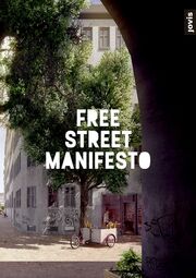 Free Street Manifesto