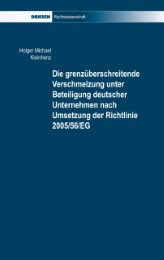 Die grenzüberschreitende Verschmelzung unter Beteiligung deutscher Unternehmen nach Umsetzung der Richtlinie 2005/56/EG - Cover