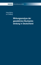 Wirkungsanalyse der gesetzlichen Buchpreisbindung in Deutschland