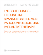 Entscheidungsfindung im Spannungsfeld von Parodontologie und Implantattherapie - Cover