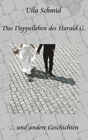 Das Doppelleben des Harald G.