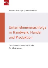 Unternehmensnachfolge in Handwerk, Handel und Produktion - Cover