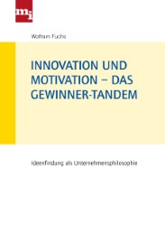 Innovation und Motivation - das Gewinner-Tandem
