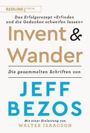 Invent and Wander - Das Erfolgsrezept 'Erfinden und die Gedanken schweifen lassen' - Cover