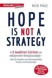 Hope is not a Strategy