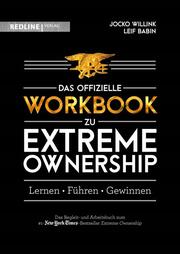 Das offizielle Workbook zu Extreme Ownership