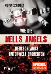 Wie die Hells Angels Deutschlands Unterwelt eroberten - Cover