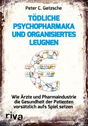 Tödliche Psychopharmaka und organisiertes Leugnen - Cover