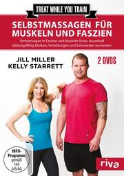 Treat while you train - Selbstmassagen für Muskeln und Faszien - Cover