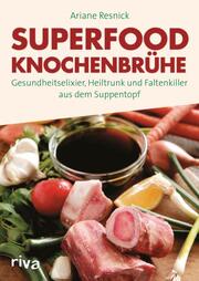 Superfood Knochenbrühe - Cover