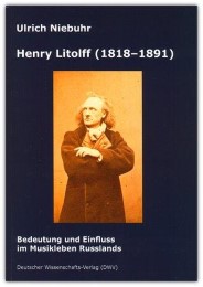 Henry Litolff (1818-1891), Bedeutung und Einfluss im Musikleben Russlands