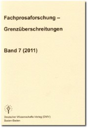 Fachprosaforschung - Grenzüberschreitungen Band 7 (2011)