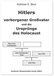 Hitlers verborgener Grossvater und die Ursprünge des Holocaust - Cover