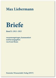 Max Liebermann: Briefe / Max Liebermann: Briefe