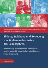 Bildung, Erziehung und Betreuung von Kindern in den ersten drei Lebensjahren