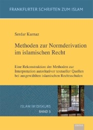 Methoden zur Normderivation im islamischen Recht