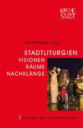 Stadtliturgien - Visionen, Räume, Nachklänge - Cover