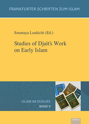 Band 9: Studies of Djaïts Work on Early Islam