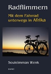 Radflimmern - Mit dem Fahrrad unterwegs in Afrika