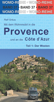 Mit dem Wohnmobil in die Provence und an die Cote d'Azur