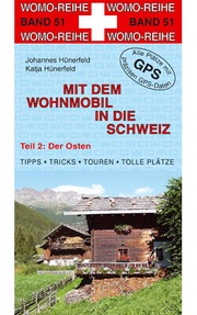 Mit dem Wohnmobil in die Schweiz 2