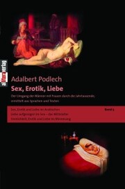 Sex, Erotik, Liebe. Der Umgang der Männer mit Frauen durch die Jahrtausende, ermittelt aus Sprachen und Texten - Cover