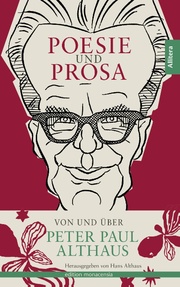 Poesie und Prosa von und über Peter Paul Althaus