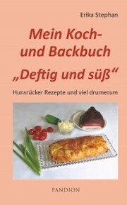 Koch- und Backbuch Deftig und süß