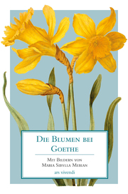 Die Blumen bei Goethe