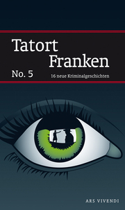 Tatort Franken 5 (eBook)