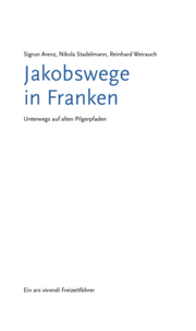 Jakobswege in Franken - Abbildung 1
