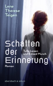 Schatten der Erinnerung. Tulla Larsen und Edvard Munch - Cover