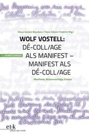 Wolf Vostell - Dé-coll/age als Manifest - Manifest als décoll/age