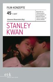 Film-Konzepte 45: Stanley Kwan - Cover