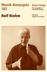 MUSIK-KONZEPTE 182 : Rolf Riehm - Cover
