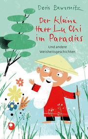 Der kleine Herr Lu Chi im Paradies