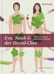 Eva, Noah & der David-Clan