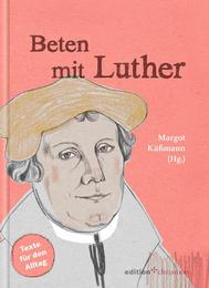 Beten mit Luther