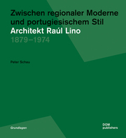 Zwischen regionaler Moderne und portugiesischem Stil: Architekt Raúl Lino