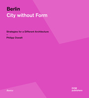 Berlin. City Without Form