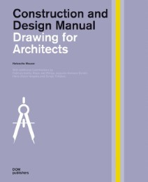 Drawing for Architects - Construction and Design Manual