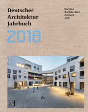 Deutsches Architektur Jahrbuch 2018/German Architecture Annual 2018