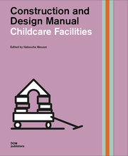 Childcare Facilities - Construction and Design Manual - Cover