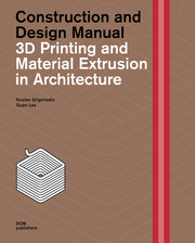 3D Printing and Material Extrusion in Architecture - Cover