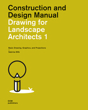Drawing for Landscape Architects 1. Construction and Design Manual - Cover