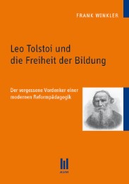 Leo Tolstoi und die Freiheit der Bildung