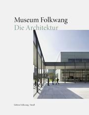 Museum Folkwang - Die Architektur