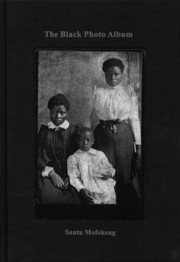The Black Photo Album / Look at Me: 1890-1950 - Cover